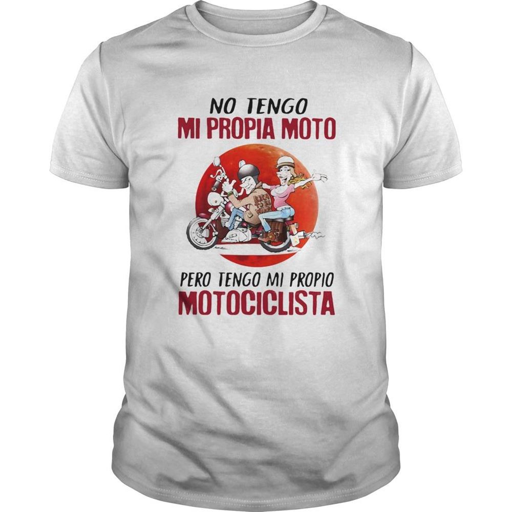 Promotions No Tengo Mi Propia Moto Pero Tengo Mi Propio Motociclista Sunset Shirt 