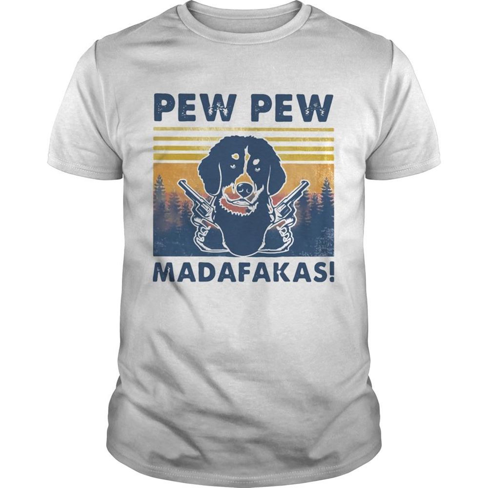 Interesting Pew Pew Madafakas Dog Gun Vintage Retro Shirt 