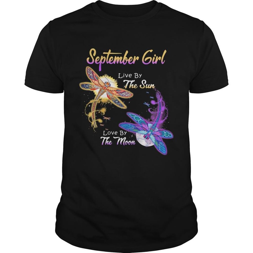 Attractive September Girl Live By The Sun Love By The Moon Dragonfly Shirt 