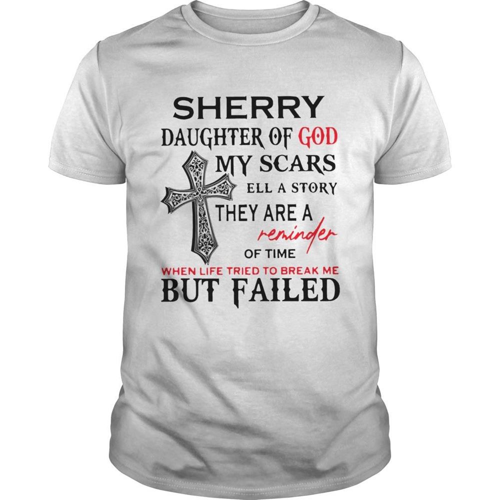 High Quality Sherry Daughter Of God My Scars Tell A Story Shirt 