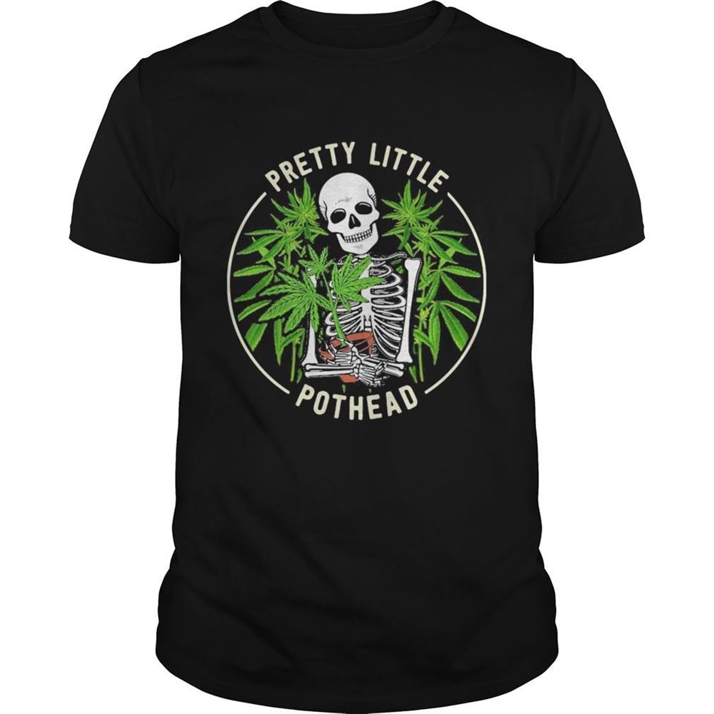Promotions Skeleton Weed Pretty Little Pothead Shirt 