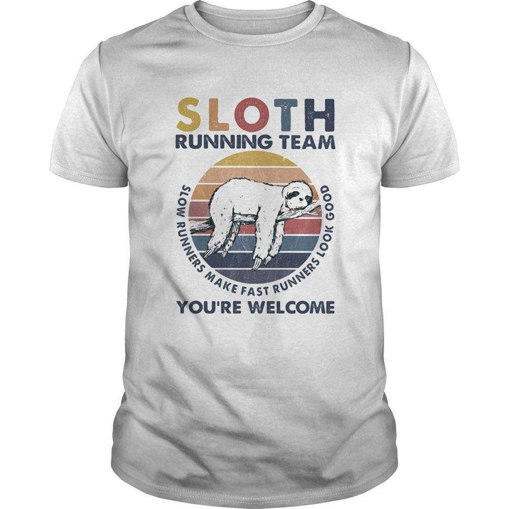 Attractive Sloth Running Team Slow Runners Make Fast Runners Look Good Youre Welcome Vintage Retro Shirt 