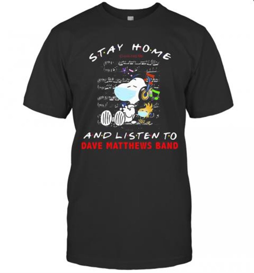 Best Snoopy And Woodstock Mask Stay At Home And Listen To Dave Matthews Band T-shirt 