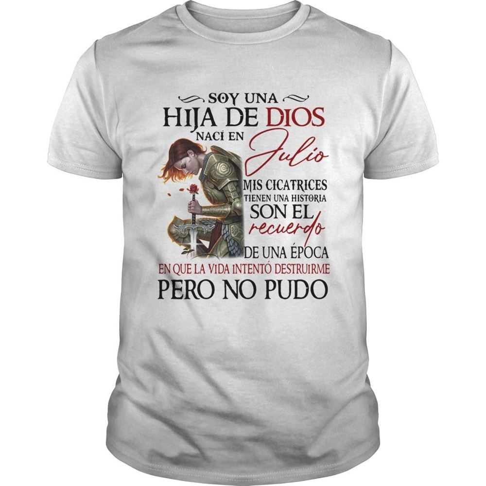 Happy Soy Una Hija De Dios Julio Son El Recuerdo Pero No Pudo Shirt 
