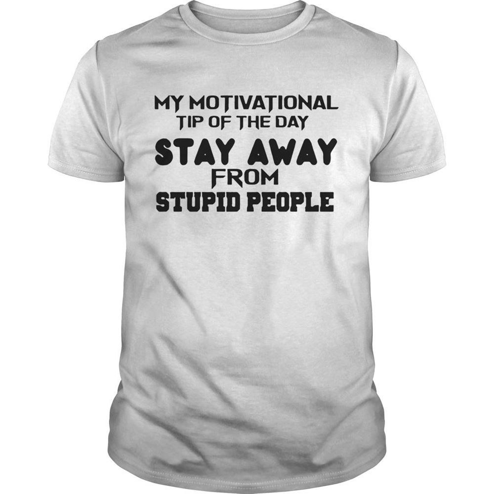 Interesting Stay Away From Stupid People Shirt 
