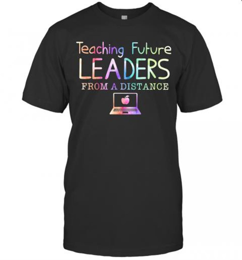 Attractive Teaching Future Leaders From A Distance Apple Computer T-shirt 