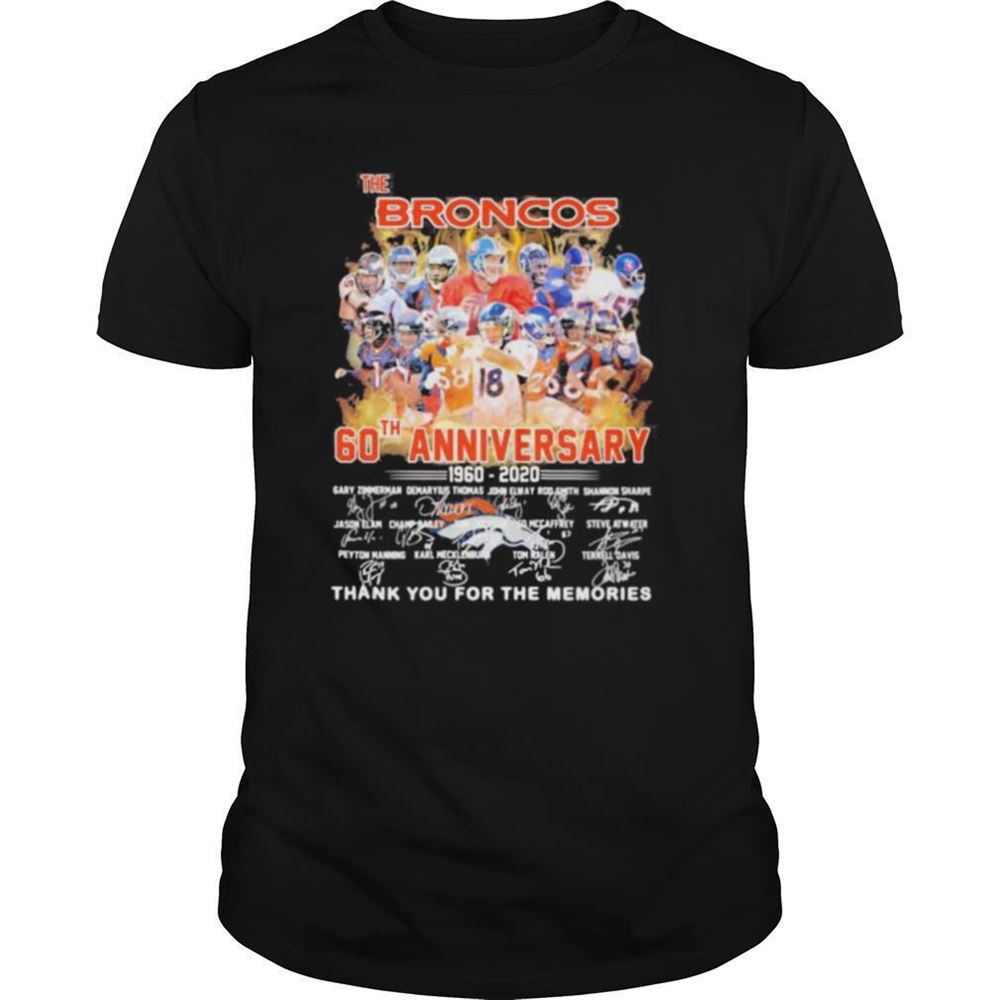 Amazing The Broncos 60th Anniversary 1960 2021 Thank You For The Memories Signatures Shirt 