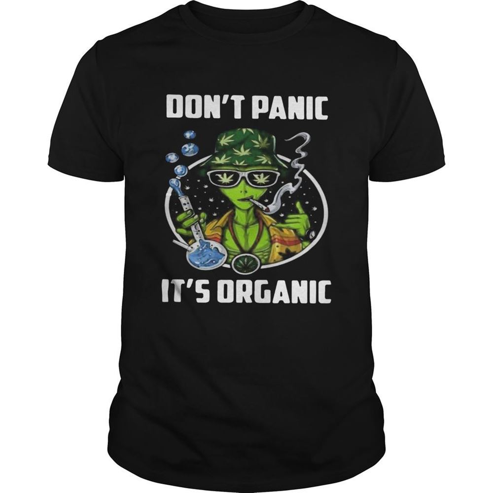 Amazing Weed Dont Panic Its Organic Shirt 