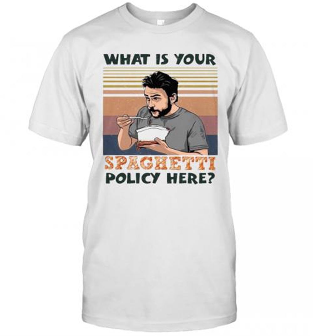 High Quality What Is Your Spaghetti Policy Here Vintage Retro T-shirt 