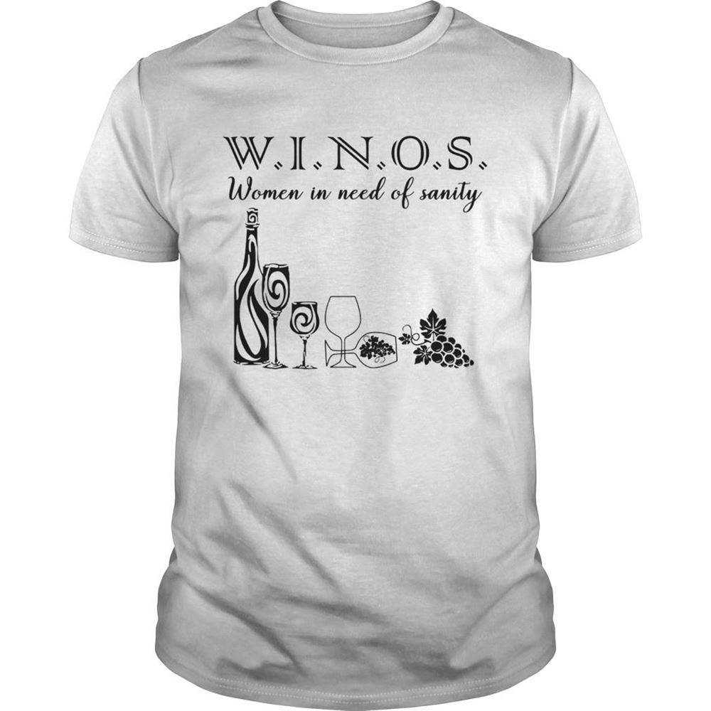 Special Winos Women In Need Of Sanity Shirt 