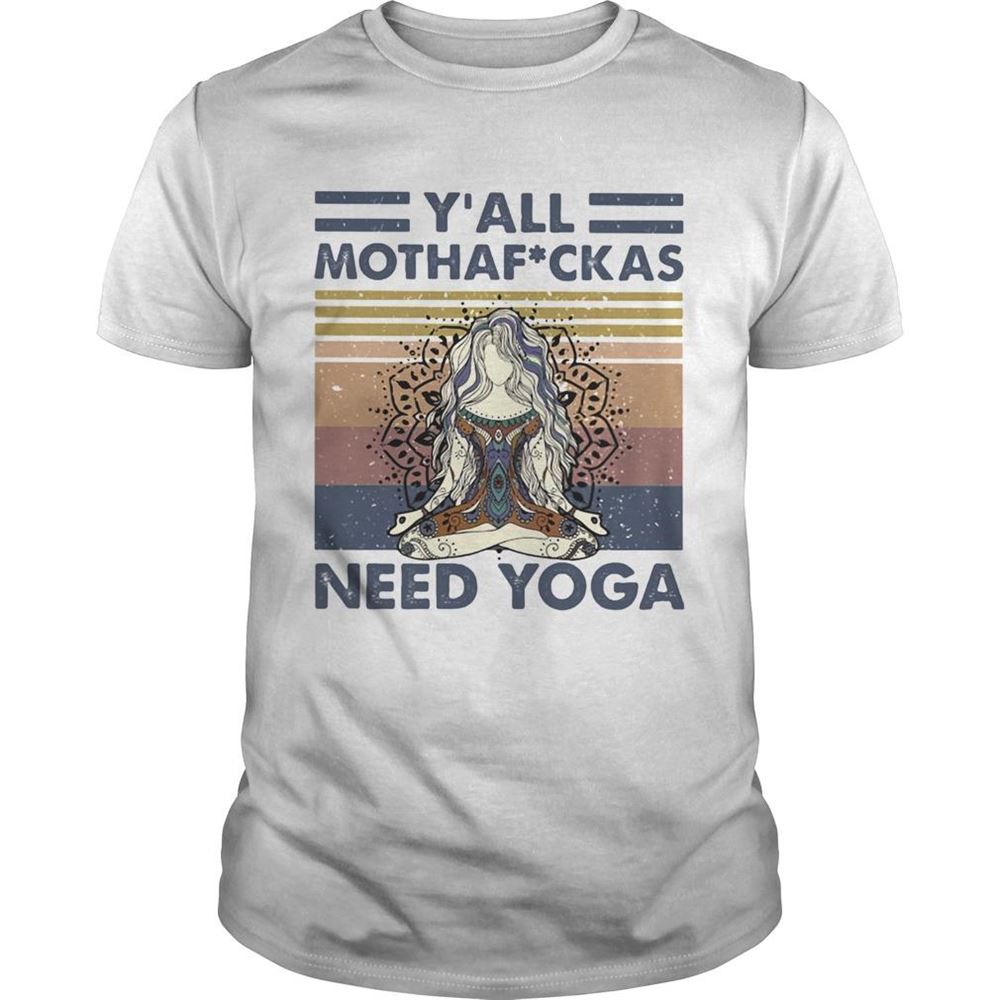 Happy Y All Mothaf Ckas Need Yoga Shirt Vintage Retro Shirt 
