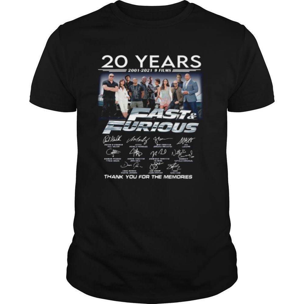 Happy 20 Years Of Fast And Furious 2001 2021 9 Films Thank You For The Memories Signatures Shirt 