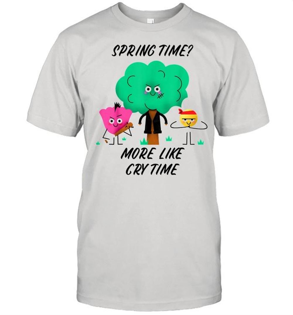 Awesome Allergy Spring Time More Like Cry Time Shirt 