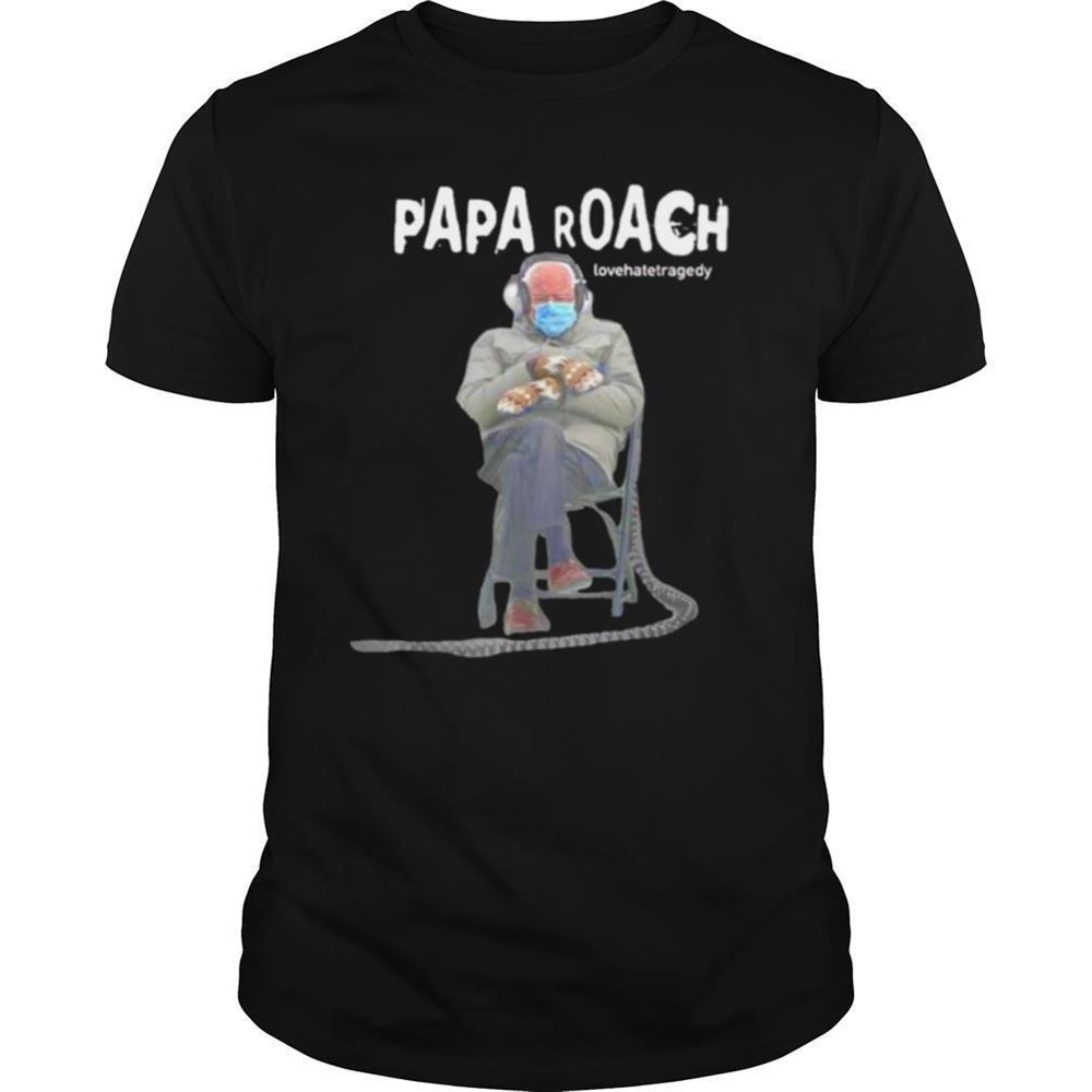 High Quality Bernie Sanders Papa Roach Lovehatetragedy Shirt 