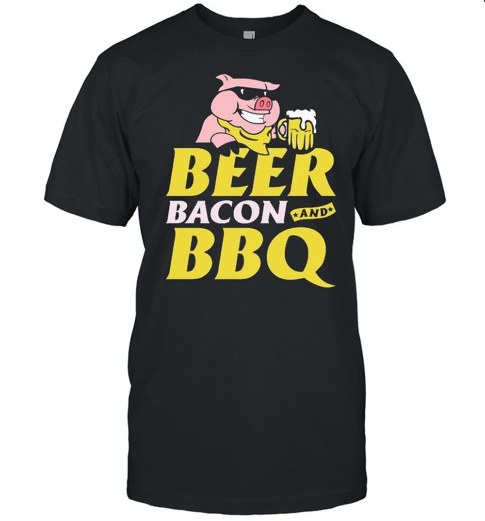 Attractive Big Beer Bacon And Bbq Shirt 