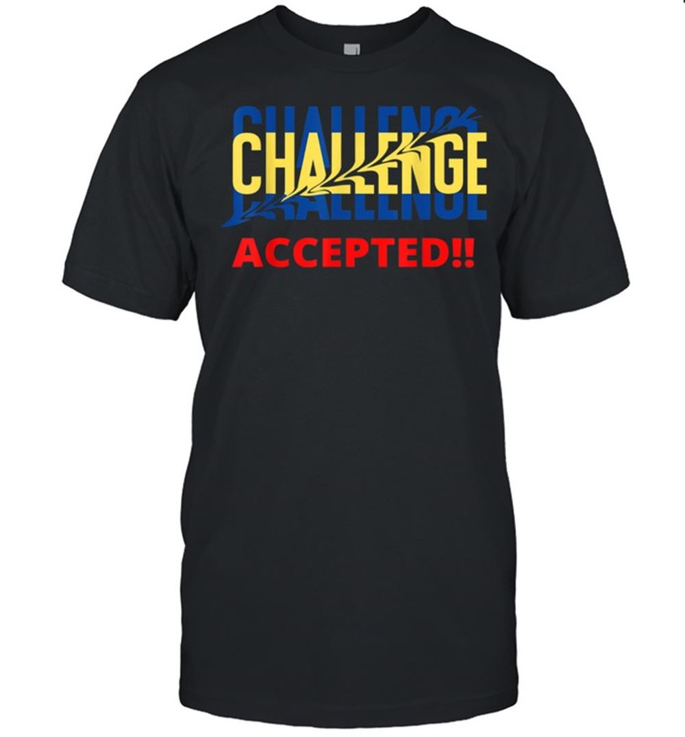 Attractive Challenge Accepted Shirt 