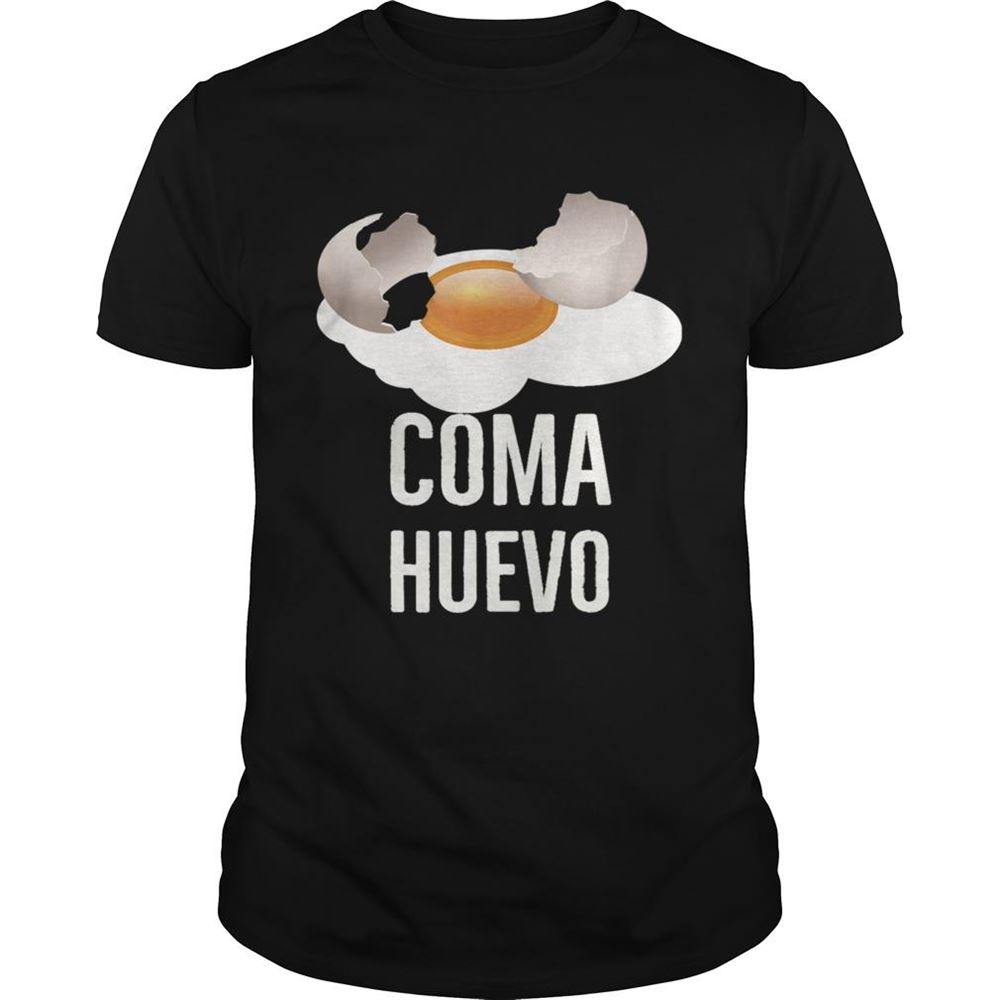 Best Coma Huevo Spanish Shirt 