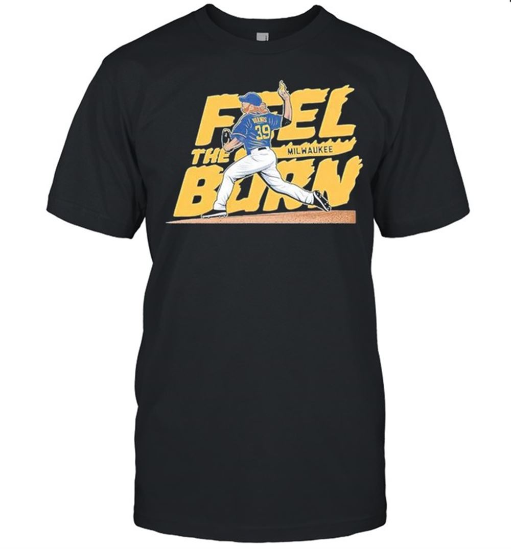 Great Corbin Burnes Feel The Burn Shirt 