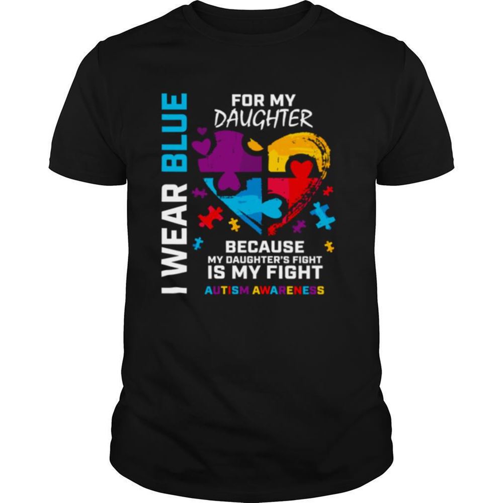 Amazing Dad Mom Puzzle I Wear Blue For My Daughter Autism Awareness Shirt 