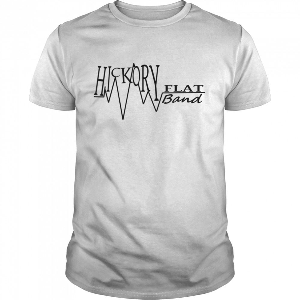 Limited Editon Hickory Flat Band Apparel Dark Lettering Shirt 