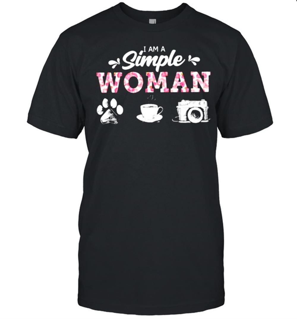 Gifts I Am A Simple Women Dog Coffee Camera Shirt 