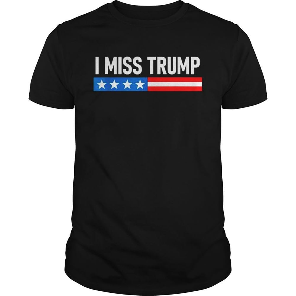 Happy I Miss Trump Election Shirt 