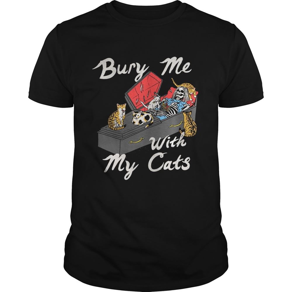 Awesome Bury Me With My Cats Shirt 