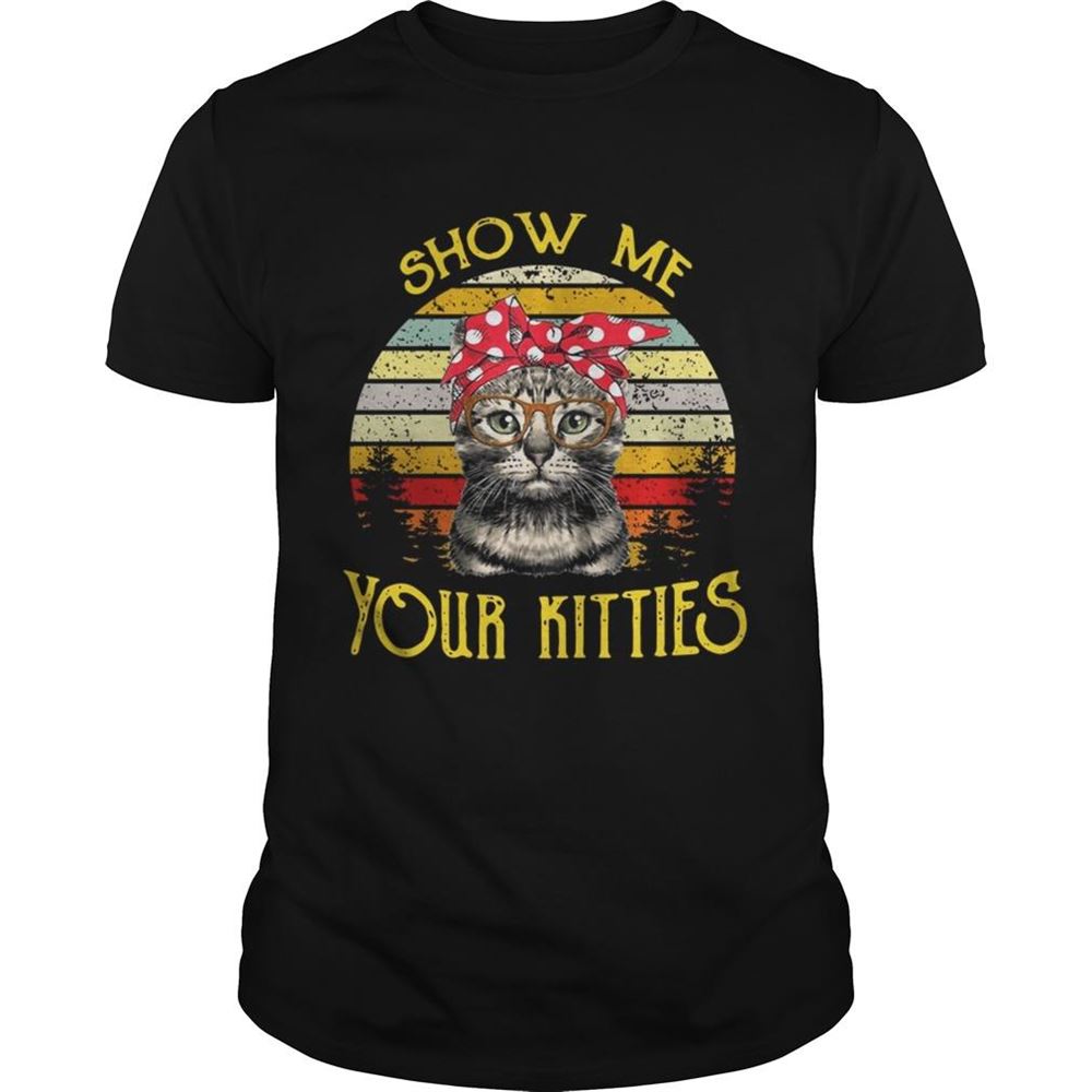 High Quality Cat Show Me Your Kitties Vintage Sunset Shirt 