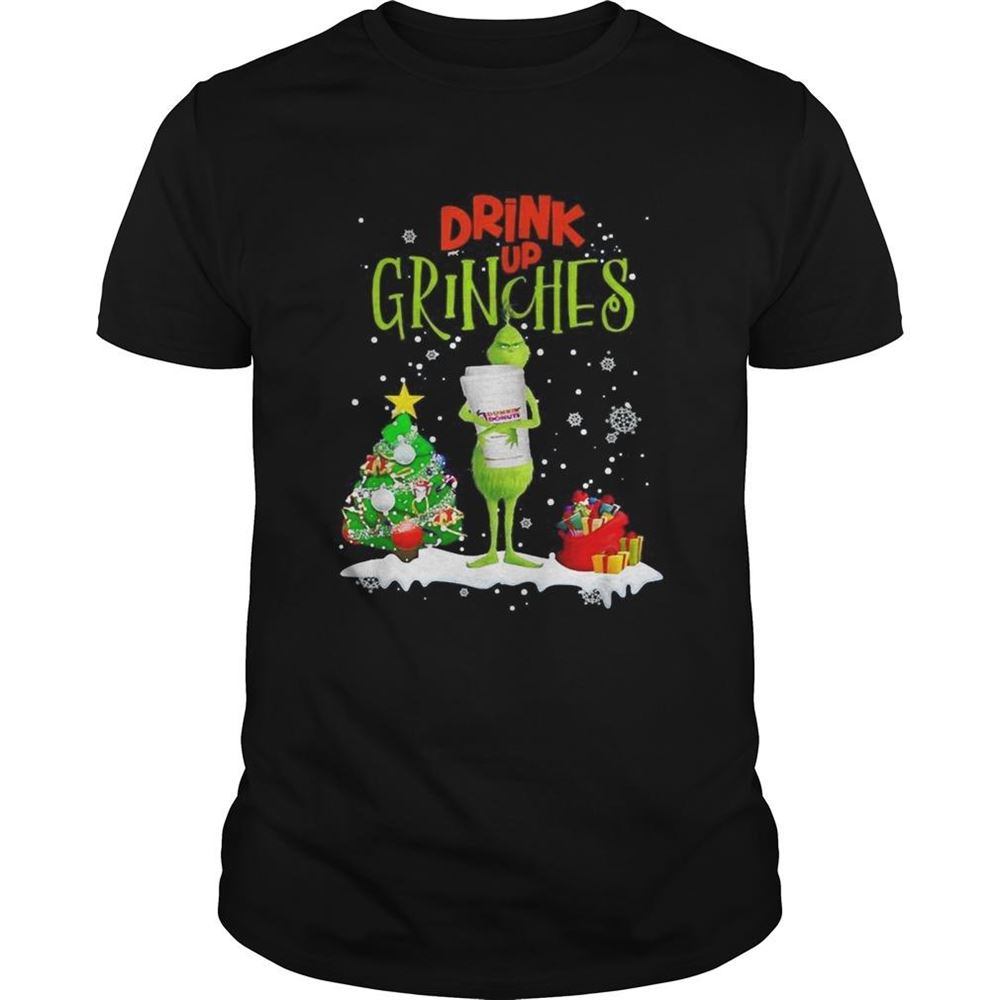 High Quality Drink Up Grinches Christmas Dunkin Donuts Shirt 