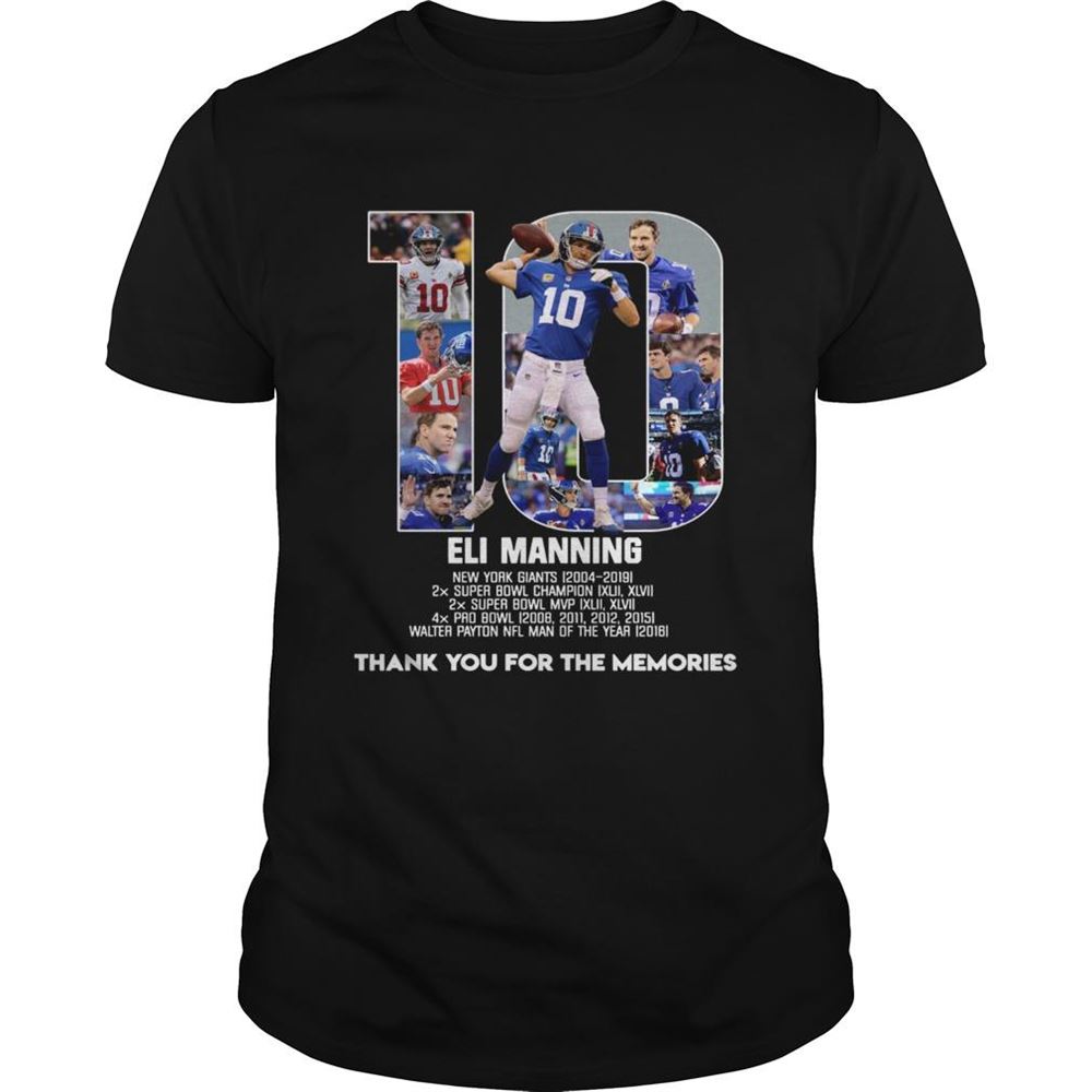 Awesome Eli Manning 10 New York Giants Thank For The Memories Shirt 