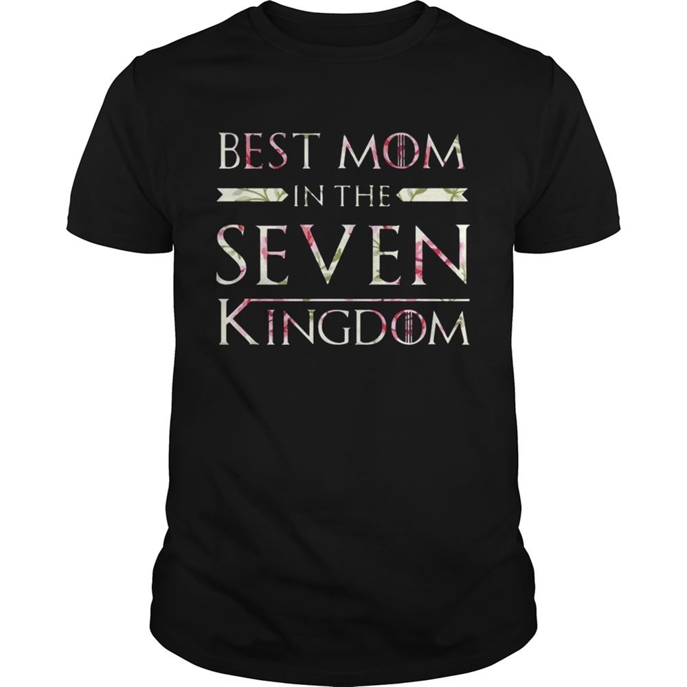 Limited Editon Flower Best Mom In The Seven Kingdoms Tshirt 