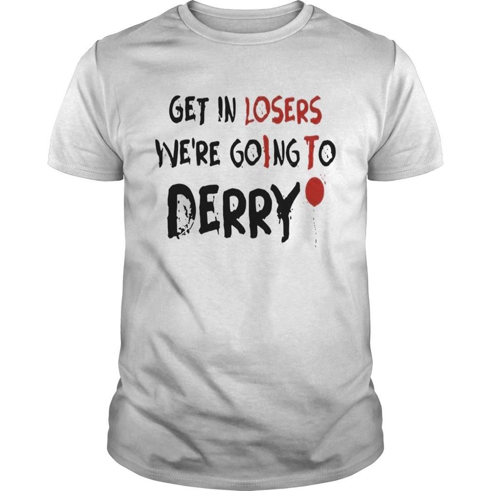 Promotions Get In Losers Were Going To Derry It Red Balloon Shirt 