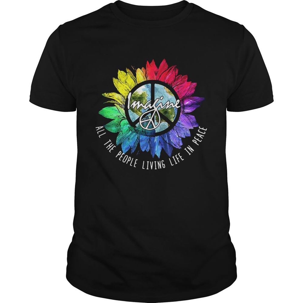 Limited Editon Hippie Sunflower Imagine Allthe People Living Life In Peace Shirt 