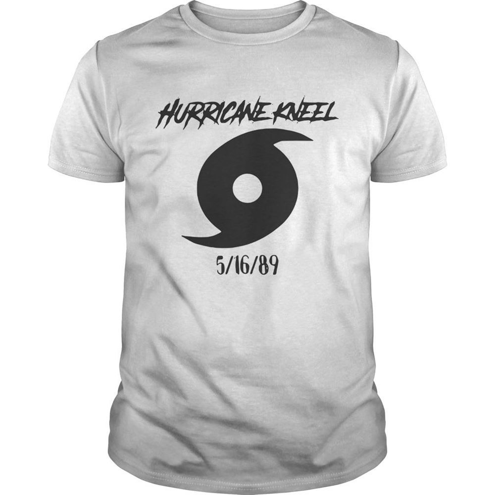 Attractive Hurricane Kneel 5 16 89 Shirt 