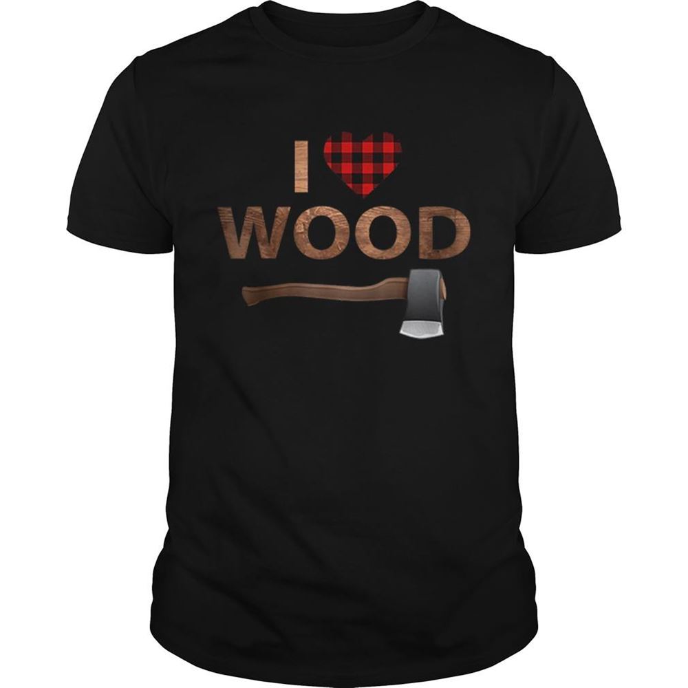 Happy I Love Wood Lumberjack Heart Halloween Party Gift Shirt 