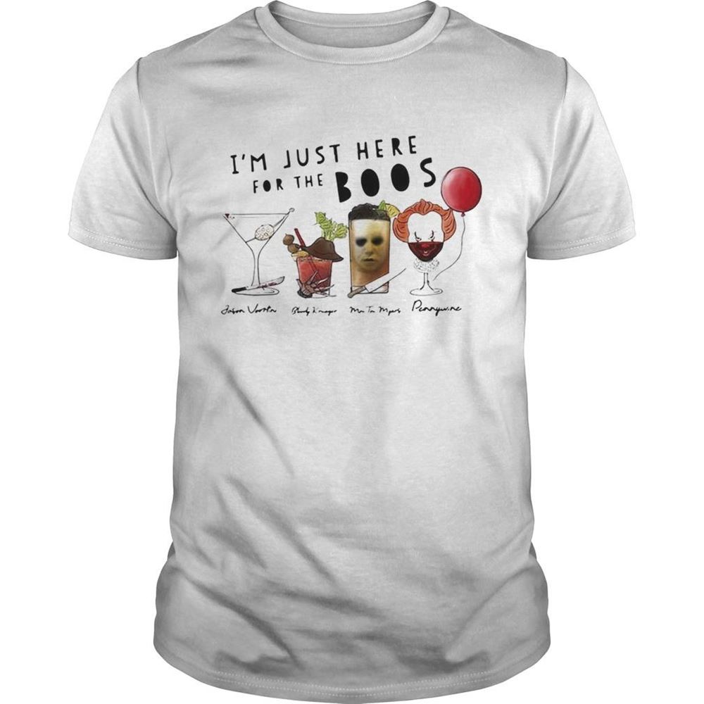 Awesome Im Just Here For The Boos Signature Shirt 
