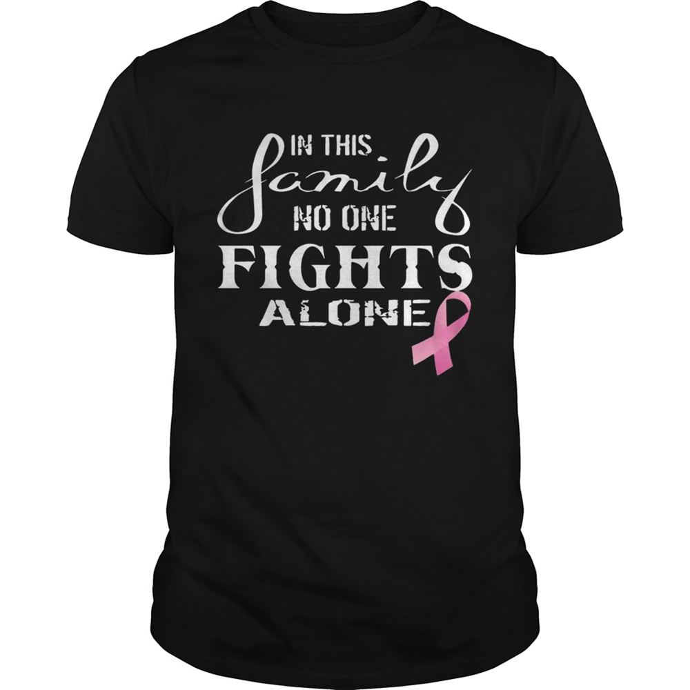 Best In This Family No One Fights Alone Shirt 