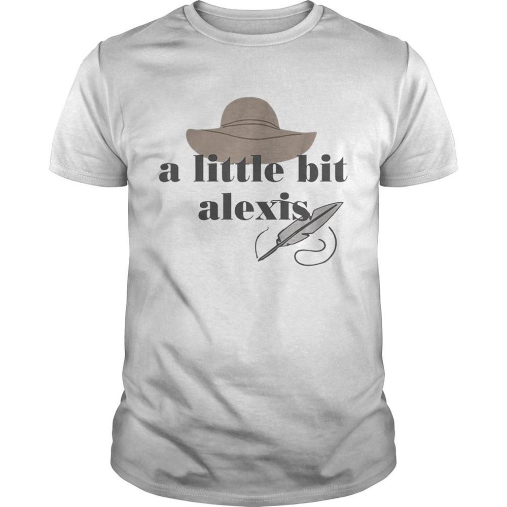 Great A Little Bit Alexis Shirt 