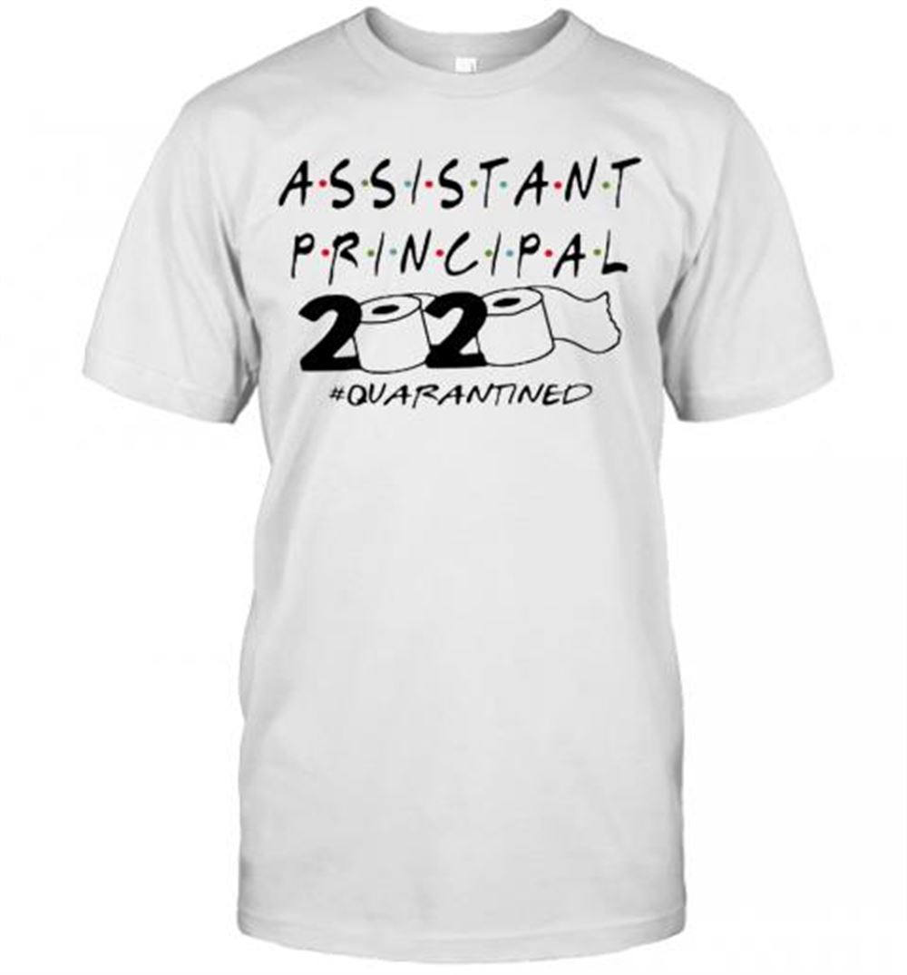 Limited Editon Assistant Principal 2020 Quarantined Coronavirus T-shirt 