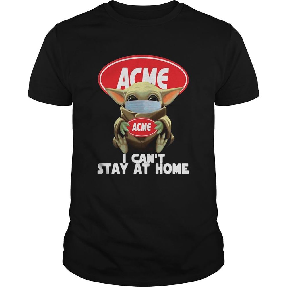 Attractive Baby Yoda Hug Acme I Cant Stay At Home Covid19 Shirt 