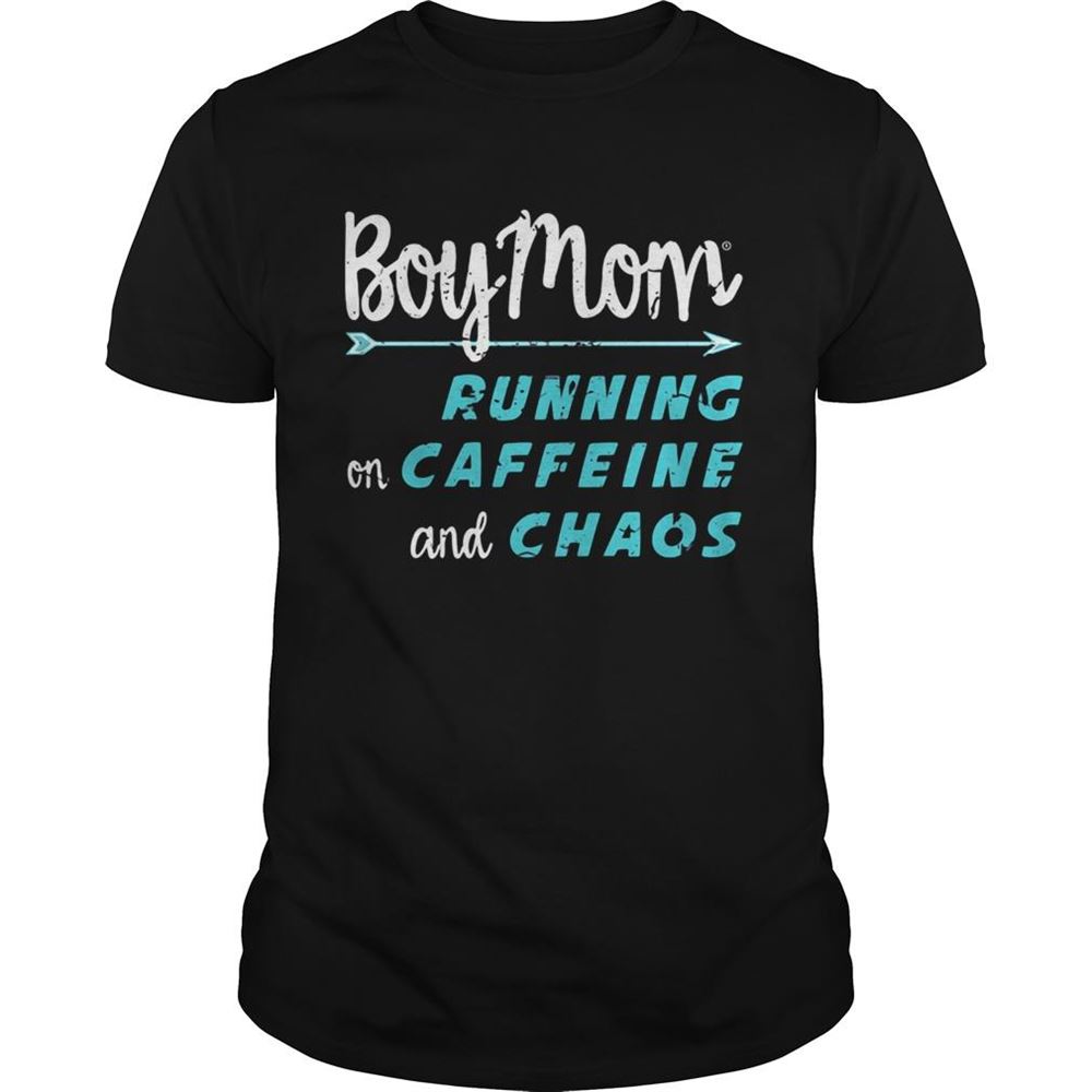 Attractive Boy Mom Running On Caffeine And Chaos Shirt 