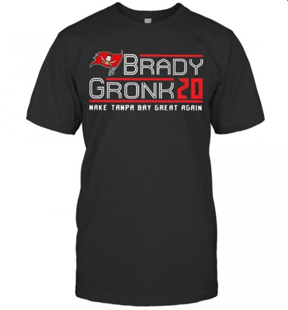 Attractive Brady Gronk 20 Make Tampa Bay Great Again T-shirt 