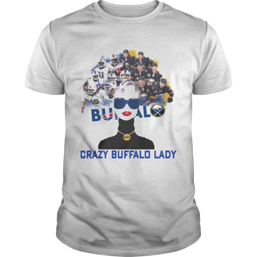 Promotions Buffalo Bills And Buffalo Sabres Crazy Buffalo Lady Shirt 