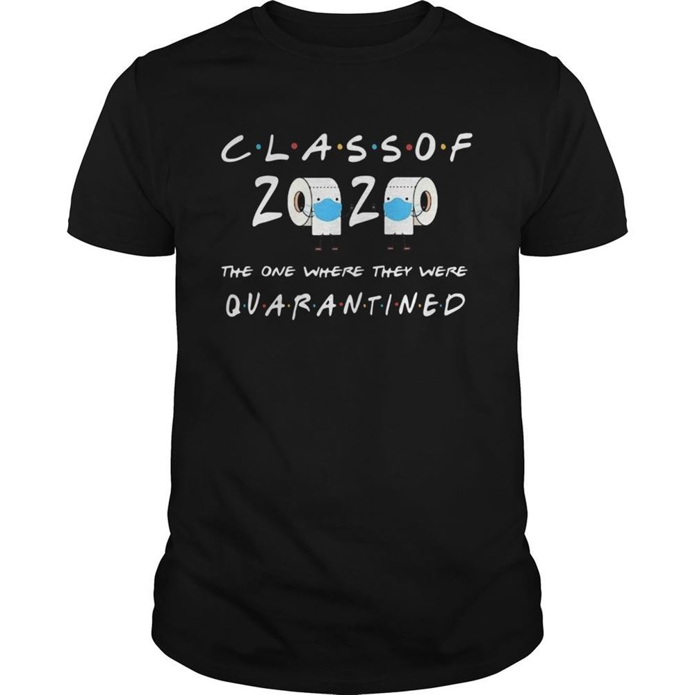 Best Class Of 2020 One Where They Quarantined Shirt 