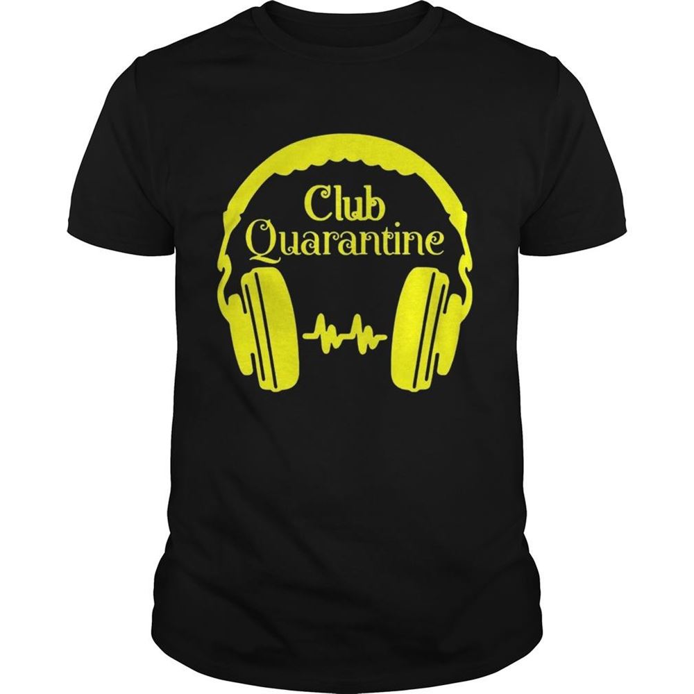 Limited Editon Club Quaratine Shirt 