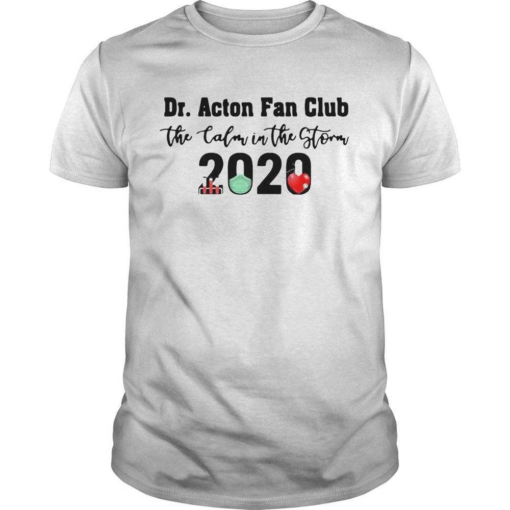 Special Dr Acton Fan Club The Colon In The Storm 2020 Shirt 