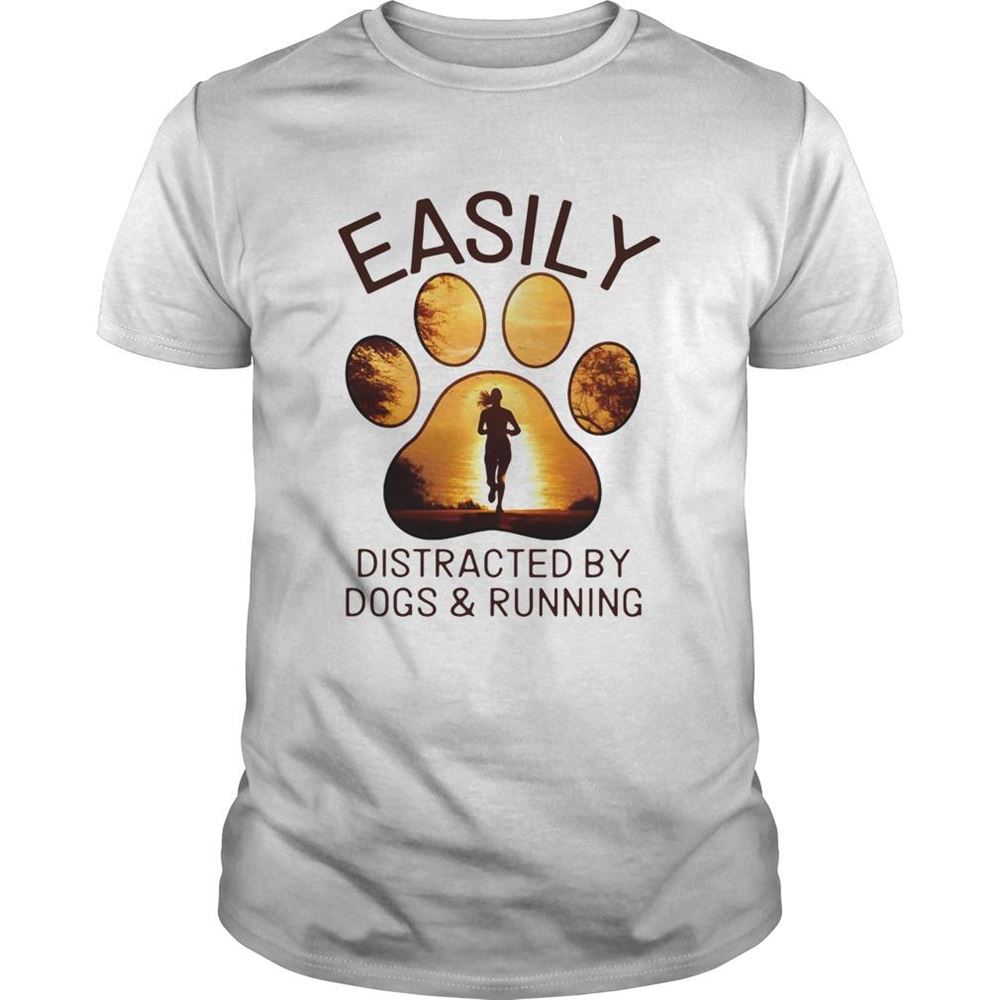 Special Easily Distracted By Dogs And Running Shirt 