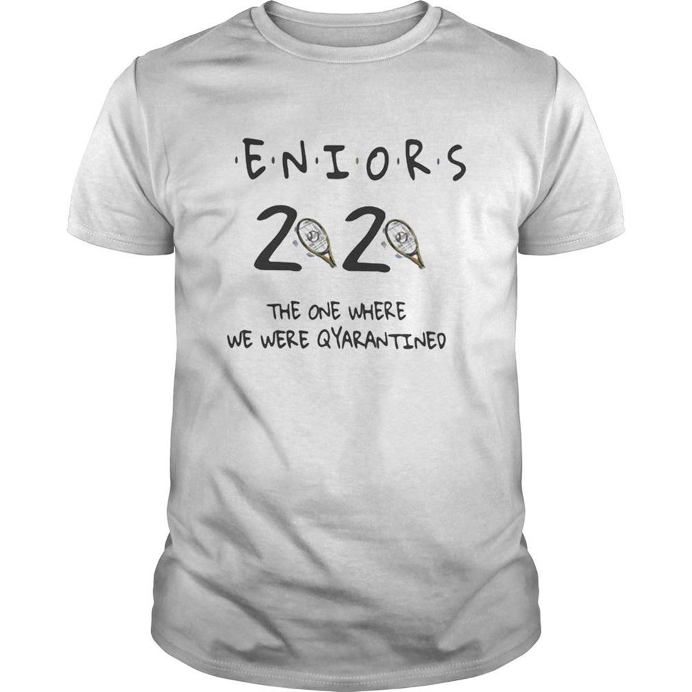 Attractive Eniors 2020 The One Where We Were Quarantined Shirt 