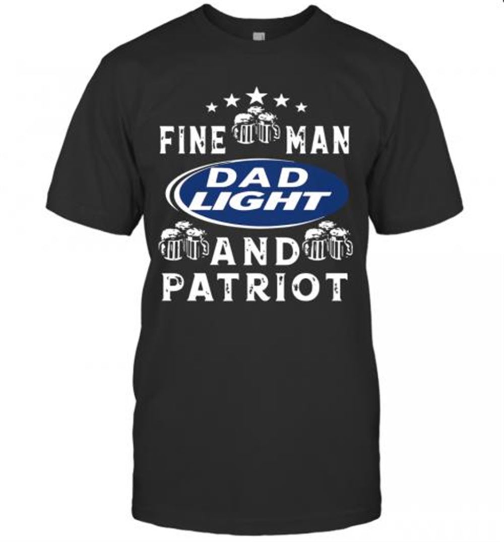 Attractive Fine Man Dad Light And Patriot T-shirt 