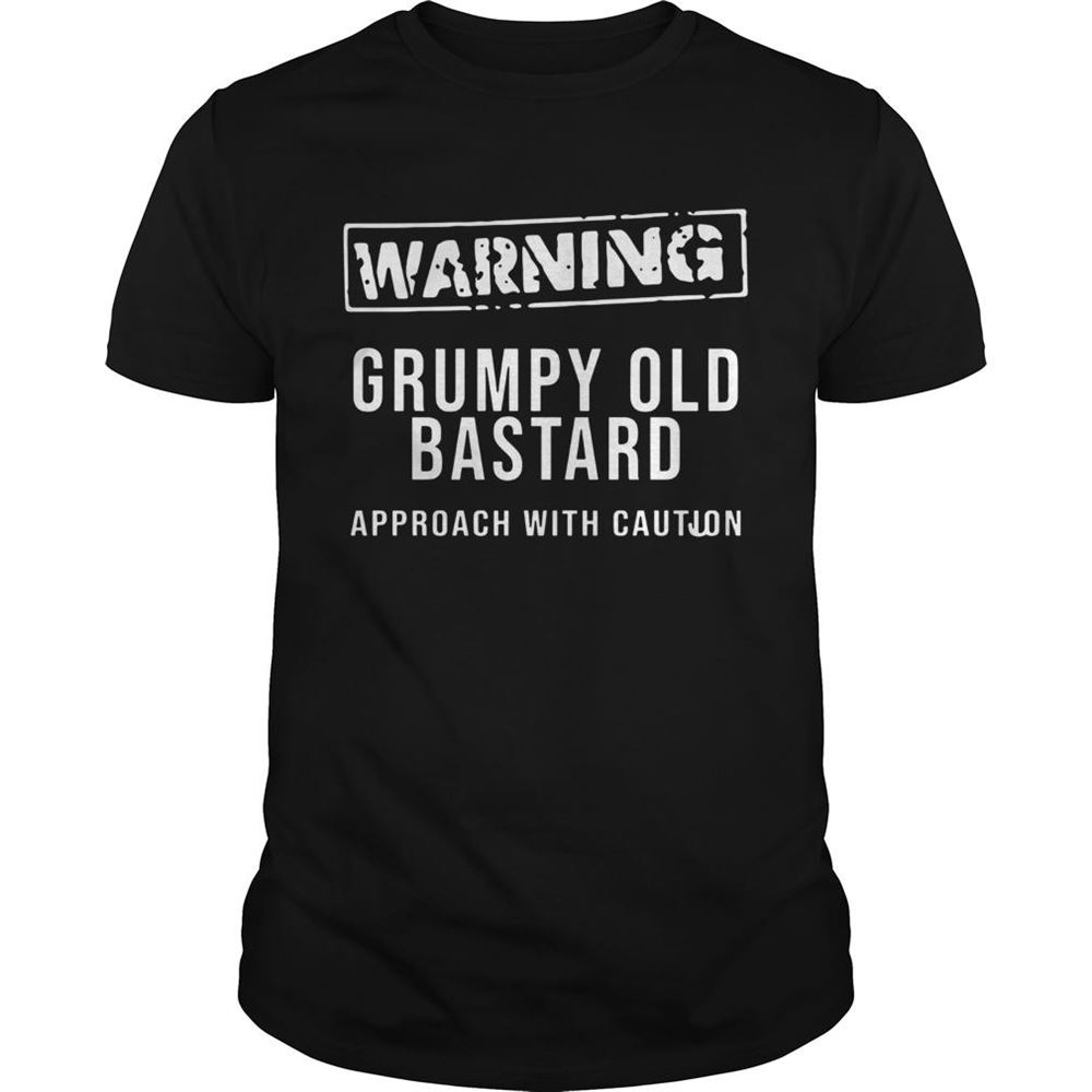 Limited Editon Grumpy Old Bastard Approach With Caution Shirt 